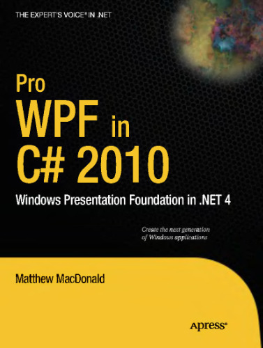 Pro WPF in C# 2010: Windows Presentation Foundation in .NET 4