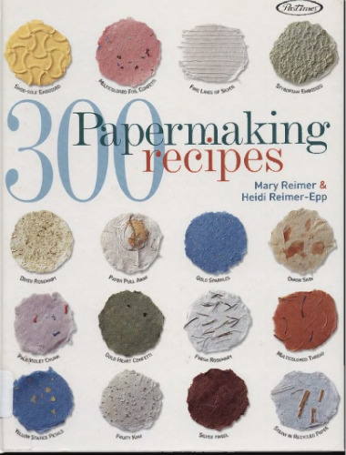 300 Papermaking Recipes