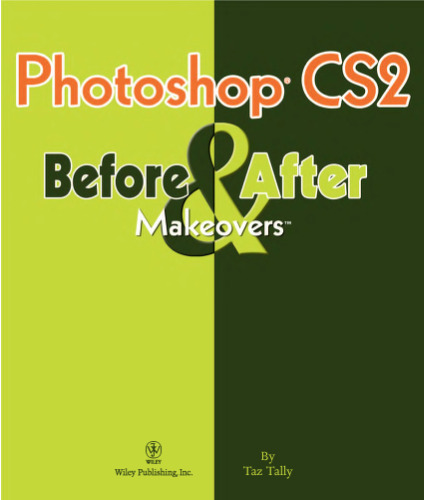 Photoshop CS2 Before & After Makeovers (Before & After Makeovers)