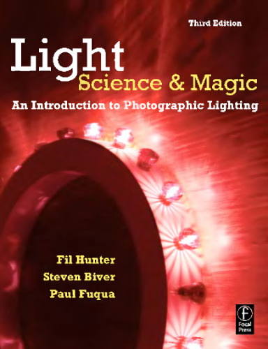 Light: Science and Magic: An Introduction to Photographic Lighting