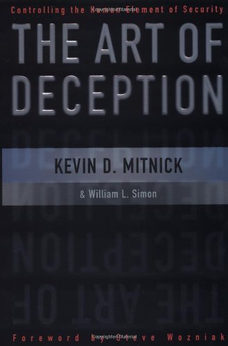 The Art of Deception: Controlling the Human Element of Security