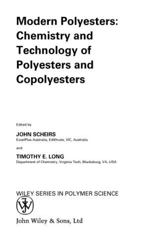 Modern Polyesters: Chemistry and Technology of Polyesters and Copolyesters (Wiley Series in Polymer Science)