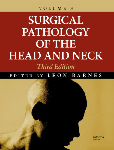 Surgical Pathology of the Head and Neck, Third Edition (3 Vol. Set)