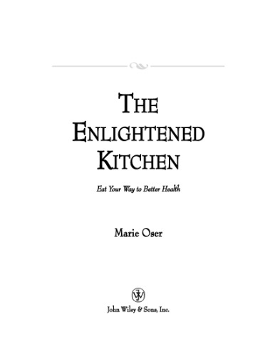 The Enlightened Kitchen: Eat Your Way to Better Health
