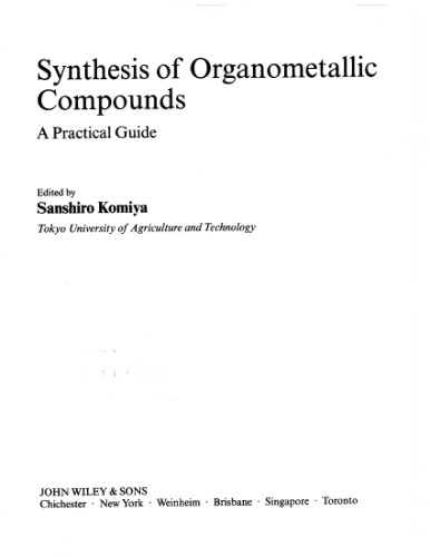 Synthesis of Organometallic Compounds: A Practical Guide