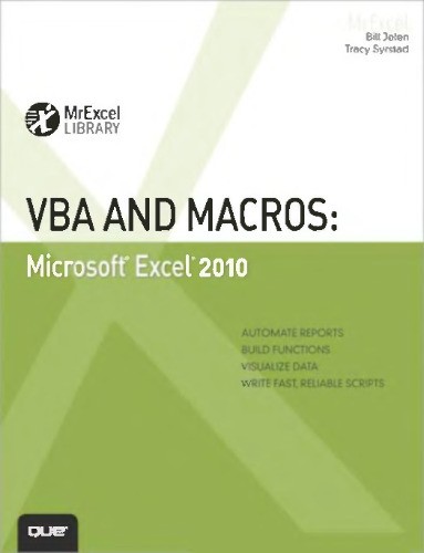 VBA and Macros: Microsoft Excel 2010 (MrExcel Library)