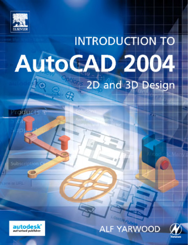 Introduction to AutoCAD 2004: 2D and 3D Design