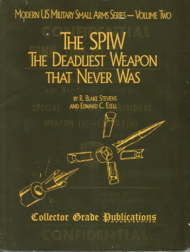 The SPIW: The Deadliest Weapon That Never Was