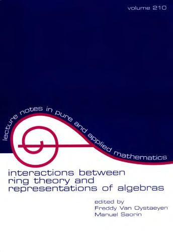 Interactions Between Ring Theory and Representations of Algebras 