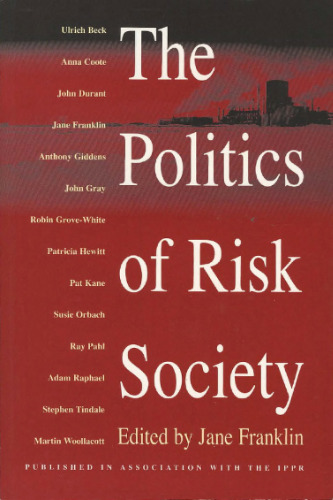 The Politics of Risk Society