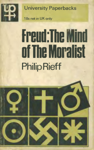 Freud: The Mind of the Moralist