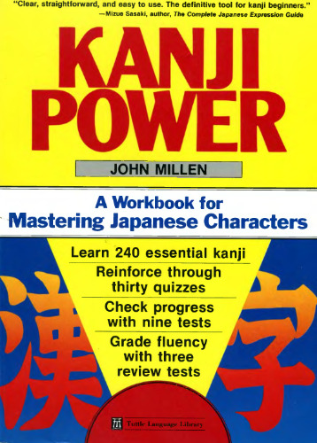 Kanji Power: A Workbook for Mastering Japanese Characters (Tuttle Language Library)