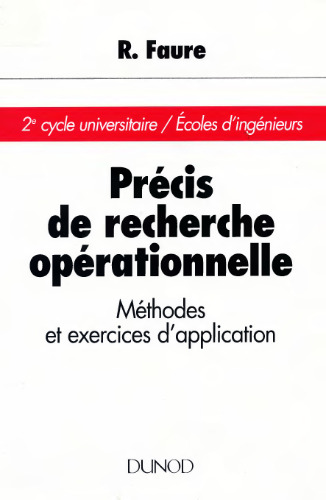 Precis de recherche operationnelle : Methodes et exercices