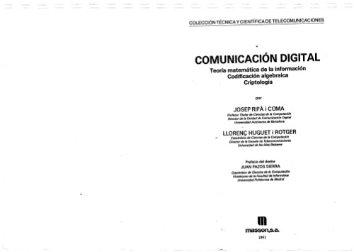 Comunicacion Digital: teoria matematica de la informacion, codificacion algebraica, criptologia