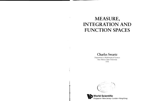 Measure, Integration and Function Spaces
