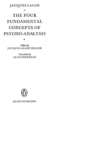 The Four Fundamental Concepts of Psycho-analysis (Peregrine Books)