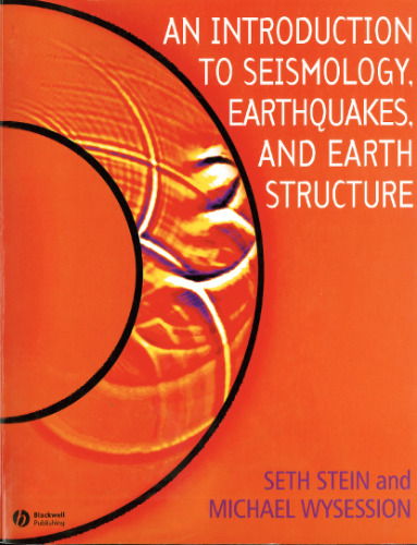 An Introduction to Seismology, Earthquakes and Earth Structure