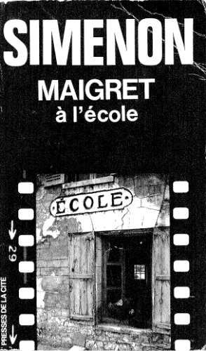 Maigret a l' ecole.