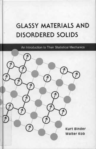 Glassy Materials and Disordered Solids: An Introduction to Their Statistical Mechanics