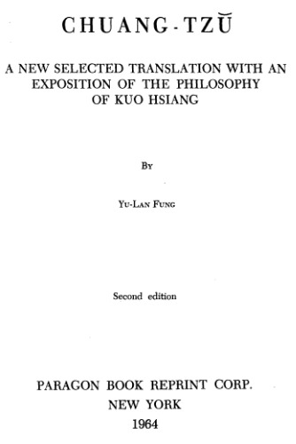 Chuang - Tzu A New Selected Translation with an Exposition of the Philosophy of