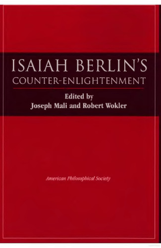 Isaiah Berlin's Counter-Enlightenment (Transactions of the American Philosophical Society)