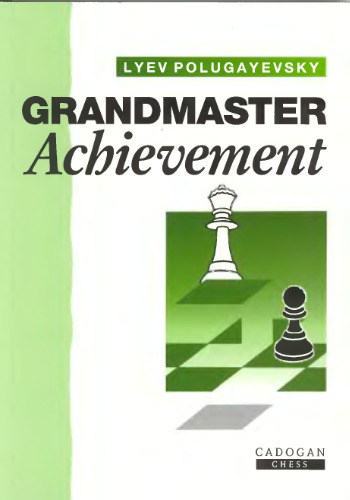 Grandmaster Achievement (Cadogan Chess Books)