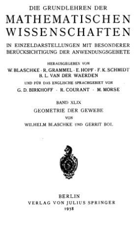 Geometrie der Gewebe;: Topologische Fragen der Differentialgeometrie, (Die Grundlehren der mathematischen Wissenschaften in Einzeldarstellungen Band XLIX)