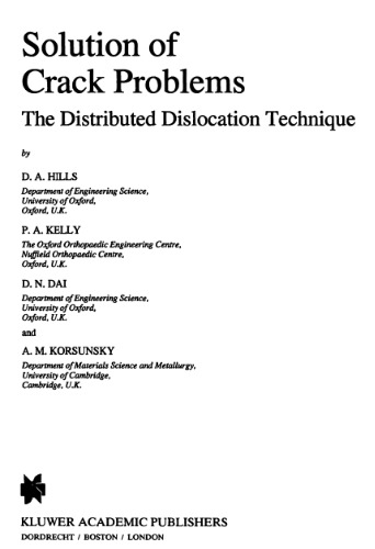 Solution of Crack Problems: The Distributed Dislocation Technique (Solid Mechanics and Its Applications)