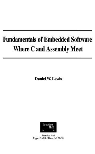 Fundamentals of Embedded Software: Where C and Assembly Meet