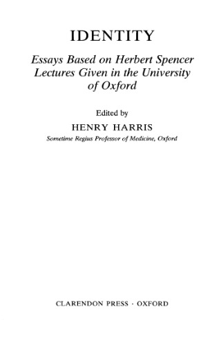 Identity: Essays Based on Herbert Spencer Lectures Given in the University of Oxford