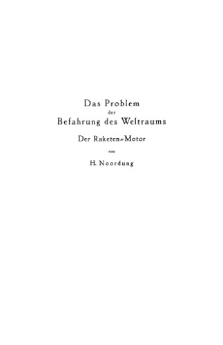 Das Problem der Befahrung des Weltraums - Der Raketen-Motor