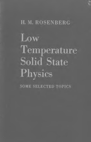 Low temperature solid state physics; some selected topics