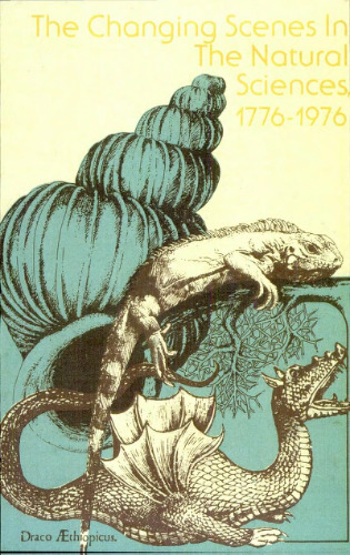 Changing Scenes in Natural Sciences, 1776-1976