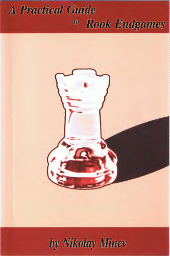 A Practical Guide to Rook Endgames