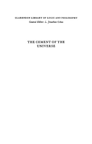 The Cement of the Universe: A Study of Causation (Clarendon Library of Logic and Philosophy)
