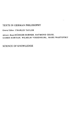 The Science of Knowledge: With the First and Second Introductions (Texts in German Philosophy)