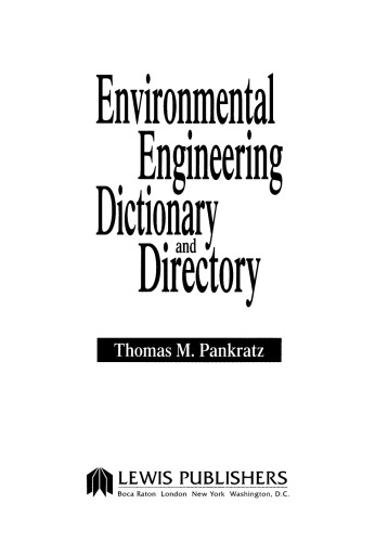 Environmental engineering dictionary and directory