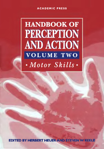 Handbook of Perception and Action, Volume 2: Motor Skills (Handbook of Perception & Action)