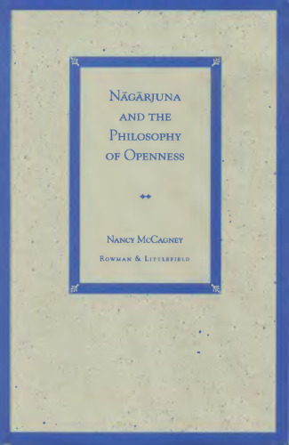 Nagarjuna and the Philosophy of Openness