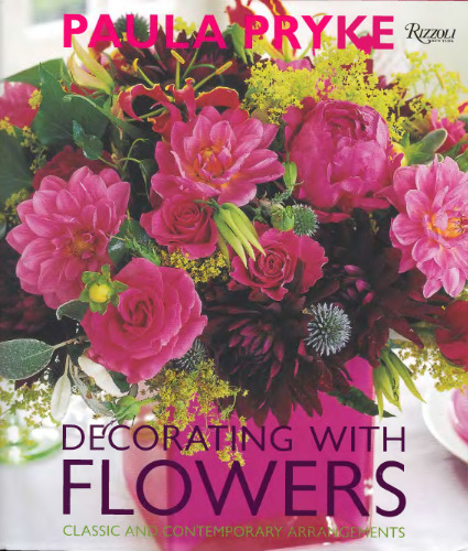 Decorating with Flowers: Classic and Contemporary Arrangements