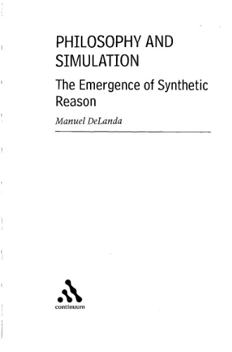 Philosophy and Simulation: The Emergence of Synthetic Reason