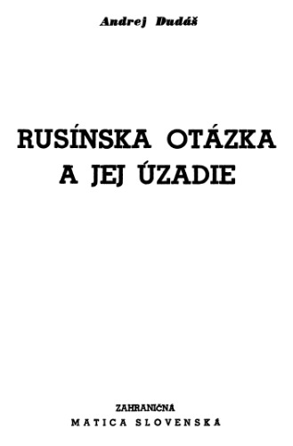 Rusinska otazka a jej uzadie