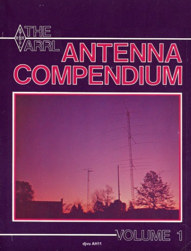 The ARRL Antenna Compendium Volume 1