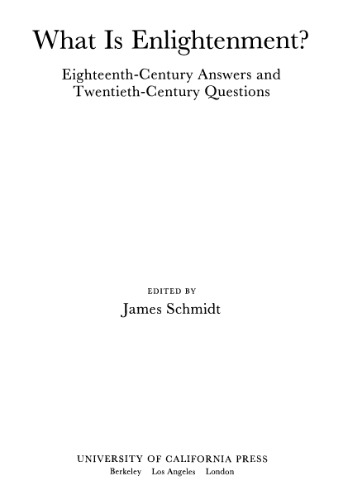 What Is Enlightenment?: Eighteenth-Century Answers and Twentieth-Century Questions (Philosophical Traditions)  