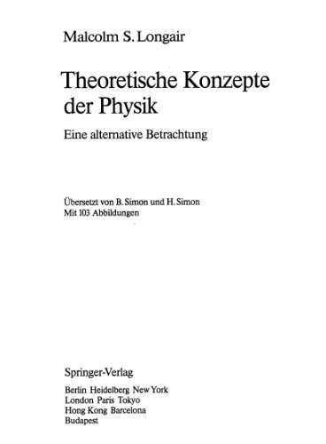 Theoretische Konzepte der Physik. Eine alternative Betrachtung