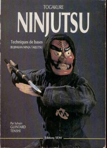 Ninjutsu: Togakure, techniques de bases...