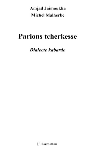 Parlons tcherkesse: Dialecte kabarde