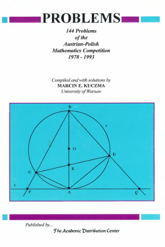 Problems: 144 problems of the Austrian-Polish Mathematics Competition, 1978-1993