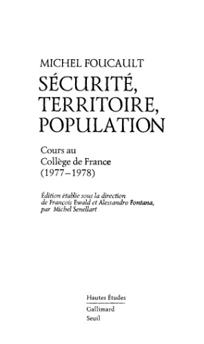 Безопасность, территория, население: курс лекций, прочитанных в Коллеж де Франс в 1977-1978 учебном году