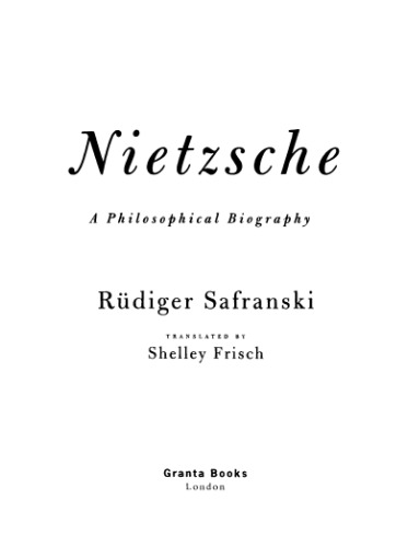 Nietzsche A Philosophical Biography